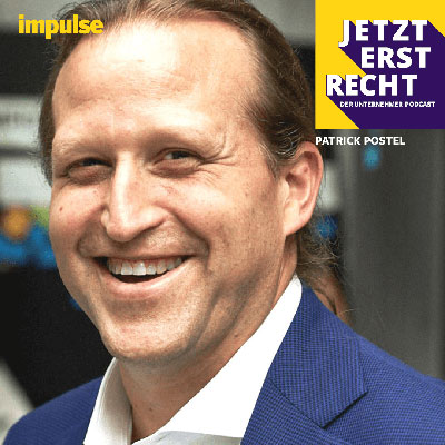 Jetzt erst Recht! Patrick Postel